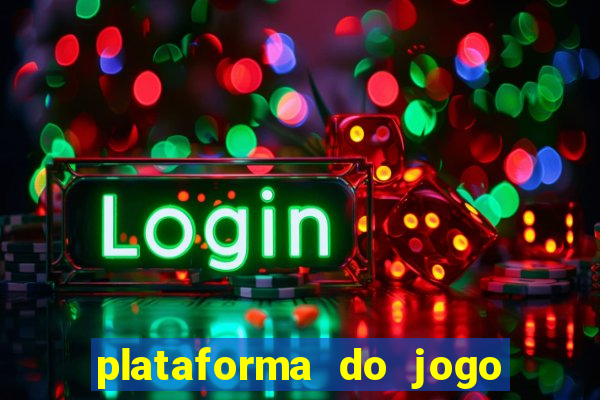 plataforma do jogo do tigrinho chinesa